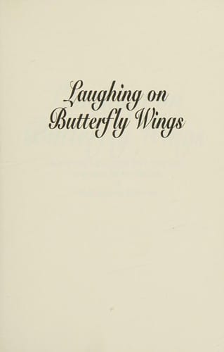 Laughing on butterfly wings, and other stories of long ago