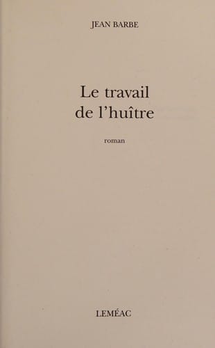 Le travail de l'huître
