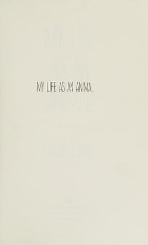 My life as an animal