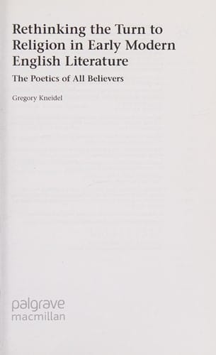 Rethinking the turn to religion in early modern English literature