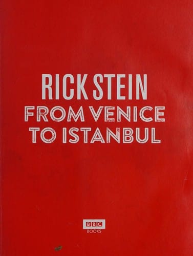 Rick Stein from Venice to Istanbul