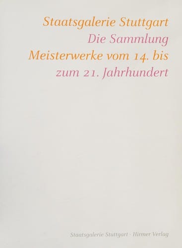 Staatsgalerie Stuttgart, die Sammlung