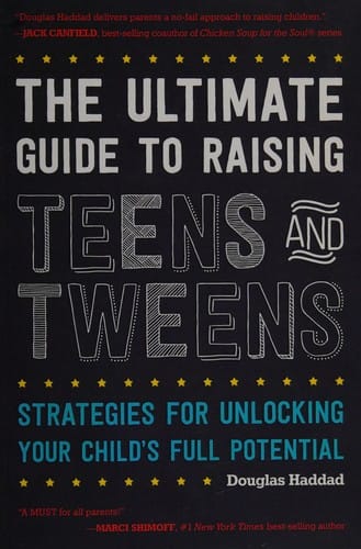 The ultimate guide to raising teens and tweens
