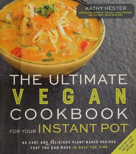 The ultimate vegan cookbook for your instant pot
