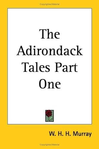 The Adirondack Tales Part One