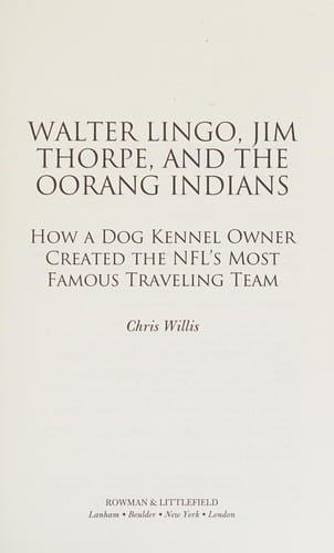 Walter Lingo, Jim Thorpe, and the Oorang Indians