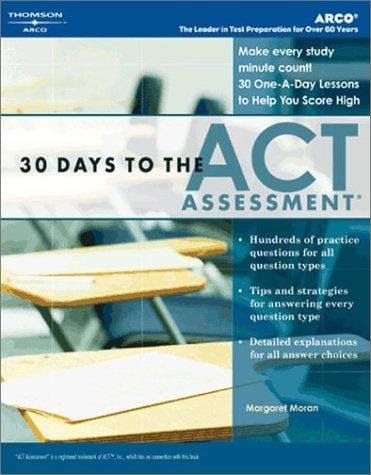 30 Days to the ACT Assessment, 1st ed
