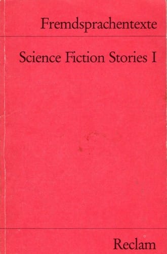 Science Fiction Stories I