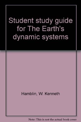 Student study guide for The Earth's dynamic systems
