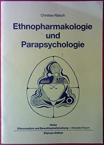 Ethnopharmakologie und Parapsychologie