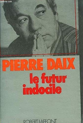 Le future indocile