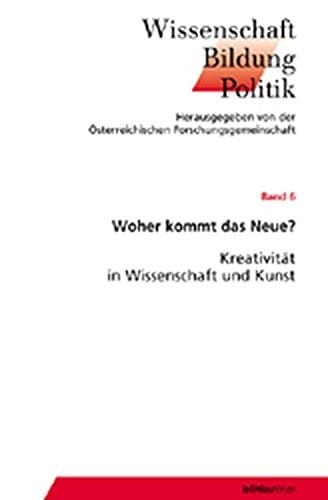 Woher kommt das Neue?