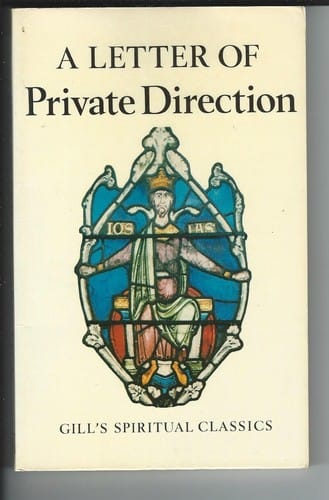 A letter of private direction and other treatises