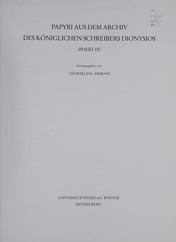 Papyri aus dem Archiv des Königlichen Schreibers Dionysios (P. Heid. IX)