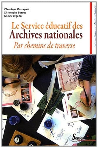 Le Service éducatif des Archives nationales