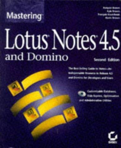 Mastering Lotus Notes 4.5 and Domino