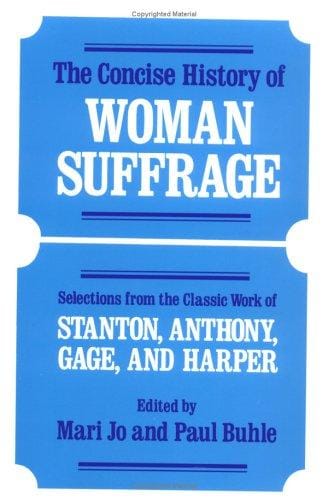 The Concise history of woman suffrage