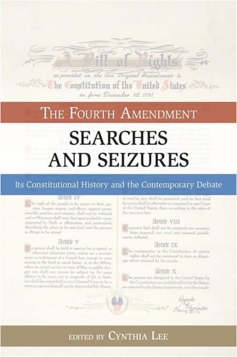 The Fourth Amendment: searches and seizures