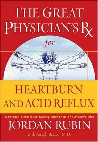 The great physician's RX for heartburn and acid reflux