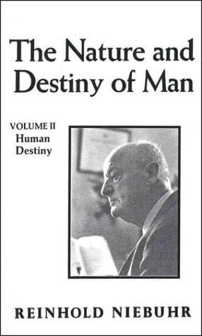 Nature and Destiny of Man, vol. 2