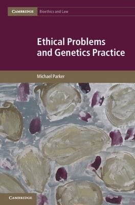 Ethical problems and genetics practice
