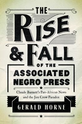 The rise and fall of the Associated Negro Press