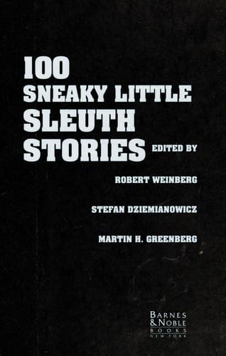 100 sneaky little sleuth stories