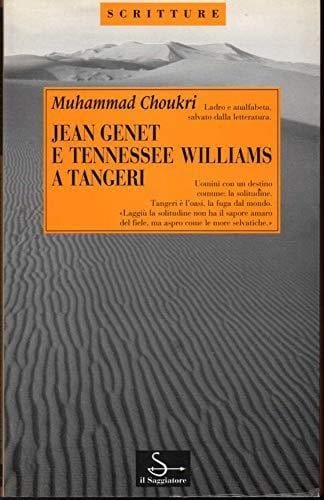 Jean Genet e Tennessee Williams a Tangeri