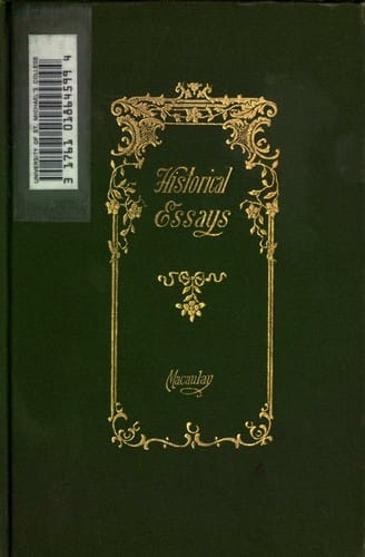 Historical essays of Thomas Babington Macaulay