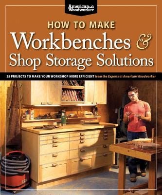 How to make workbenches and shop storage solutions