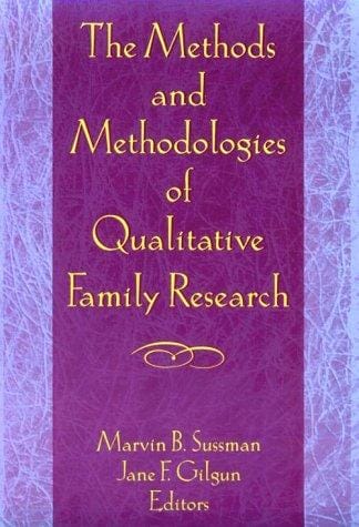 The methods and methodologies of qualitative family research