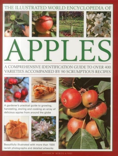 The illustrated world encyclopedia of apples