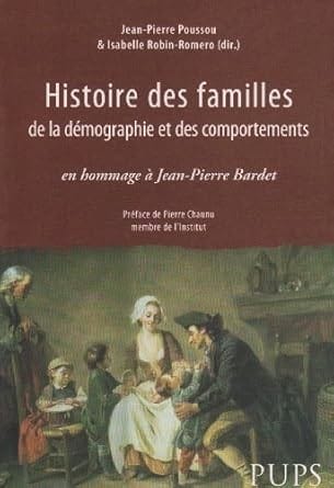 Histoire des familles, de la démographie et des comportements