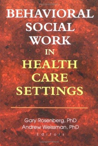Behavioral social work in health care settings
