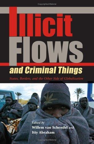 Illicit flows and criminal things