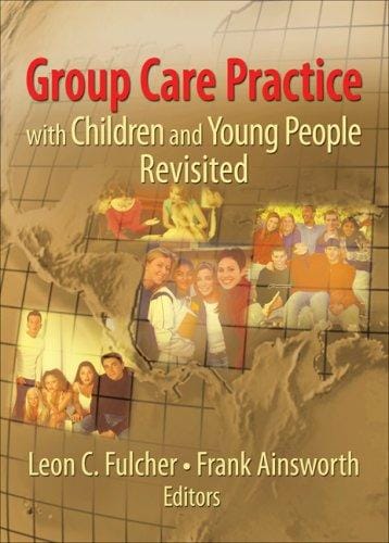 Group care practice with children and young people revisited