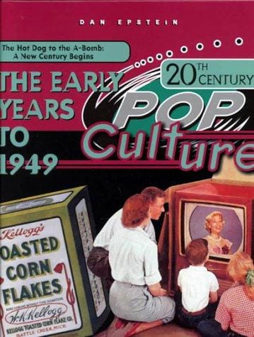 The Early Years-1949 (20th Century Pop Culture)