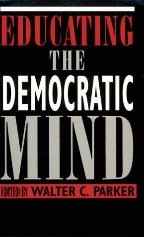 Educating the Democratic Mind (SUNY series, Democracy and Education)