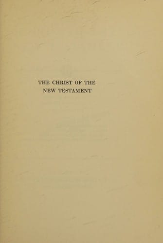 The Christ of the New Testament