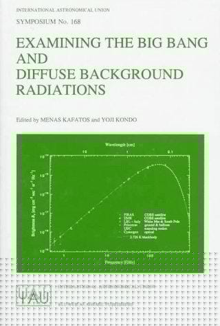 Examining the big bang and diffuse background radiations