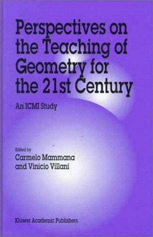 Perspectives on the teaching of geometry for the 21st century