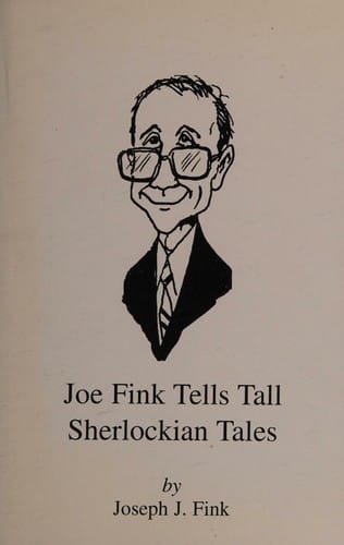 Joe Fink tells tall Sherlockian tales