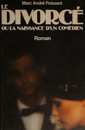 Le divorcé ou La naissance d'un comédien