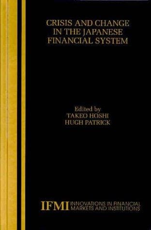 Crisis and change in the Japanese financial system