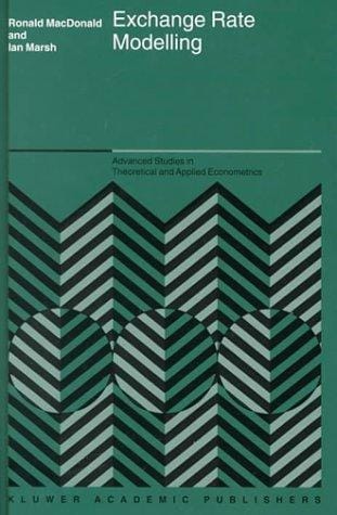 Exchange Rate Modelling (Advanced Studies in Theoretical and Applied Econometrics)