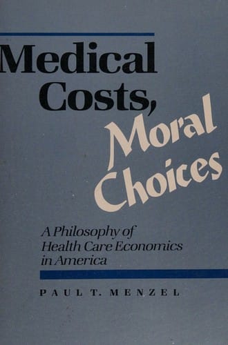 Medical costs, moral choices