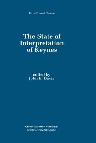 The state of interpretation of Keynes