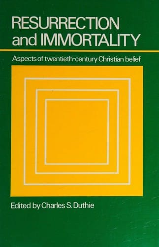 Resurrection and immortality