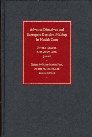 Advance directives and surrogate decision making in health care
