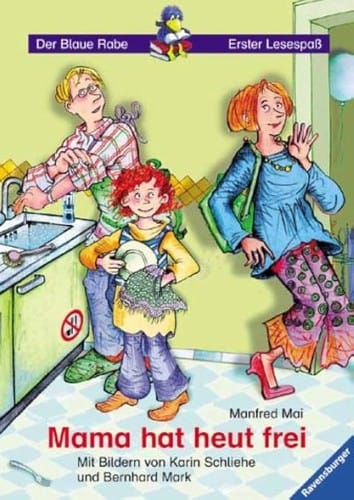 Mama hat heut frei